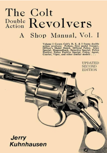 The Colt Double Action Revolvers Shop Manual